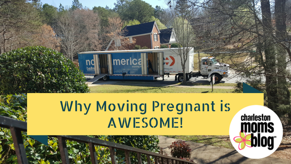 Moving States Pregnant: Why it's AWESOME! (And some bonus tips!)