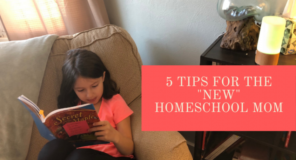 5 Tips For The New Homeschool Mom