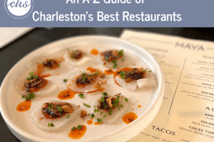An A-Z Guide of CHarleston’s Best Restaurnats